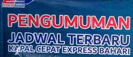 Spanduk Tentang Jadwal Kapal Cepat Express Bahari Terbaru (doc Rachmad Yuliadi Nasir/Istimewa)
