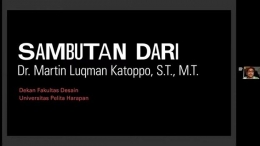 Sambutan dari Dr. Martin Luqman Katoppo, S.T., M.T. selaku Dekan Fakultas Desain UPH (Dokpri)