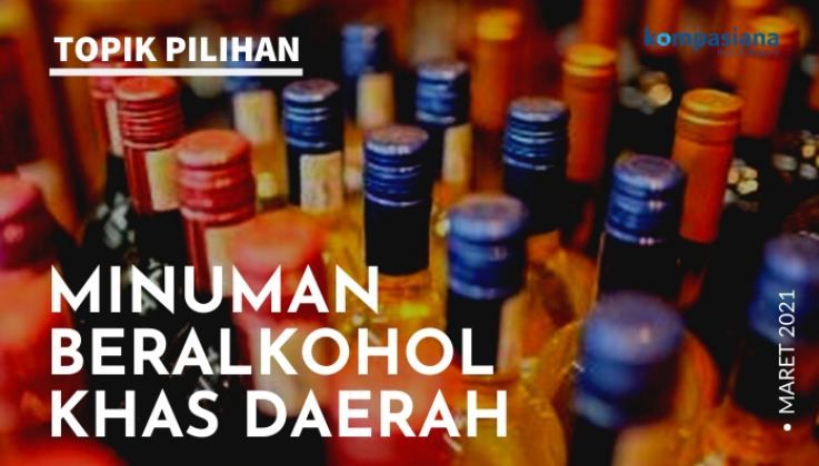 Minuman Beralkohol Khas Daerah/ Kompasiana.com