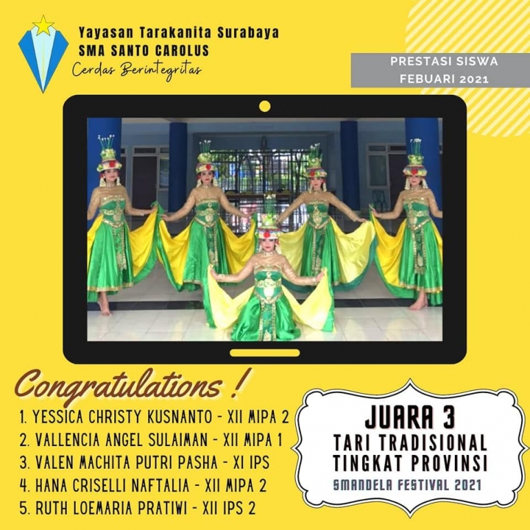 SMA Santo Carolus Tarakanita Surabaya memenangkan Juara III Lomba Tari Tradisional Tingkat Provinsi Jawa Timur di SMANDELA FESTIVAL 2021/dokpri