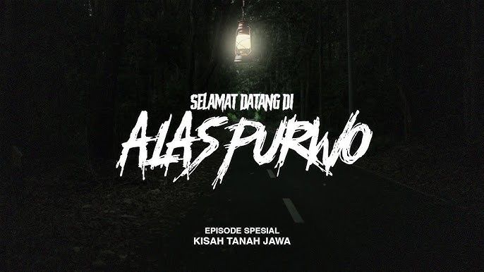 (Kisah Tanah Jawa episode Special Alas Purwo)