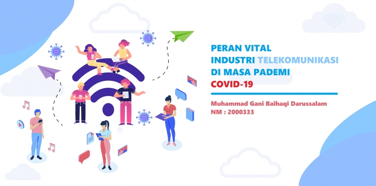 PJJ di Indonesia selama Pandemi Covid-19 yang telah disokong penuh oleh peran industri telekomunikasi, ilustrasi oleh M. Gani B.D. (24/01/2021)