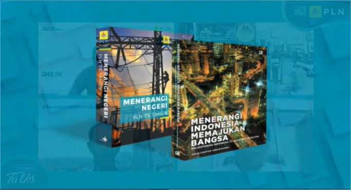 Buku “Menerangi Negeri PLN 75 Tahun” dan “Menerangi Indonesia Memajukan Bangsa” besutan PLN yang berkerjasama dengan profesional. Foto: Tangkapan layar Youtube Harian Kompas