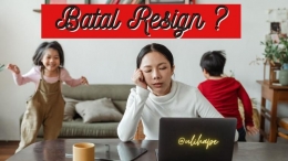Batal Resign? - by Canva Design by Ulihape