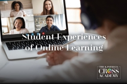 https://kpcrossacademy.org/what-do-we-know-about-student-experiences-of-online-learning/