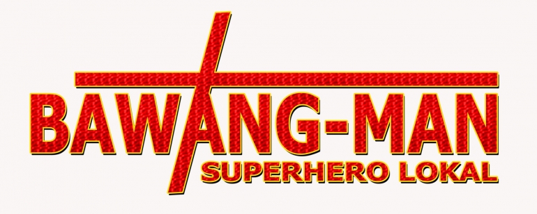 BAWANG-MAN SUPERHERO LOKAL