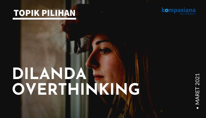 Iustrasi Overthinking (Diolah kompasiana dari sumber pexels/Juan Pablo Serrano Are)