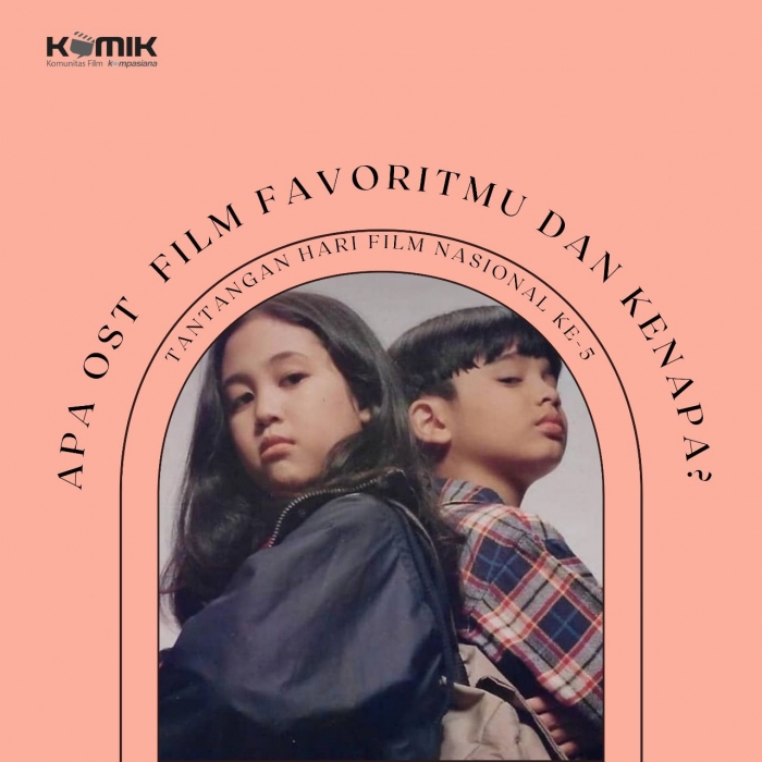 Ayo cerita soundtrack film favoritmu (dok. KOMiK)