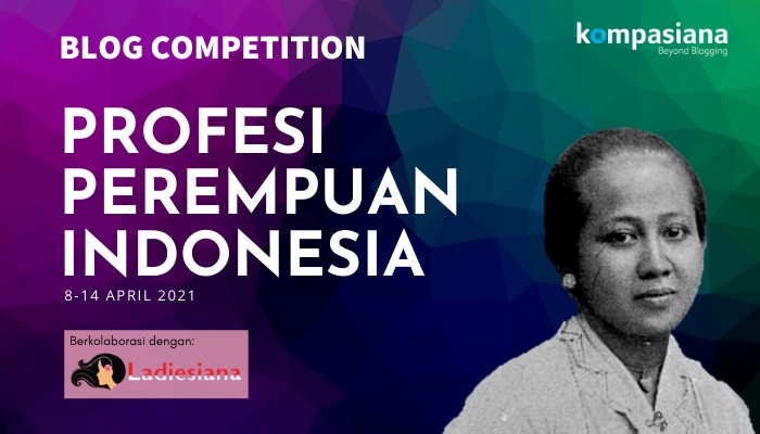 Blog competition Profesi Perempuan Indonesia (dok.Kompasiana)