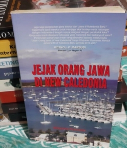 Cover buku Jejak Orang Jawa di New Caledonia -- Dokpri. Widyarka Ryananta