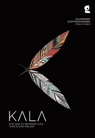 sampul buku KALA karya Stefanu Bella dan Syahid Muhammad. | goodreads.com