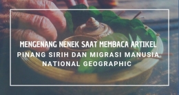 Pinang Sirih. Doc: National Geographic