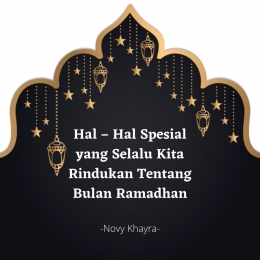 Hal-Hal yang Selalu Kita Rindukan di Bulan ramadhan. Sumber : desain pinterest