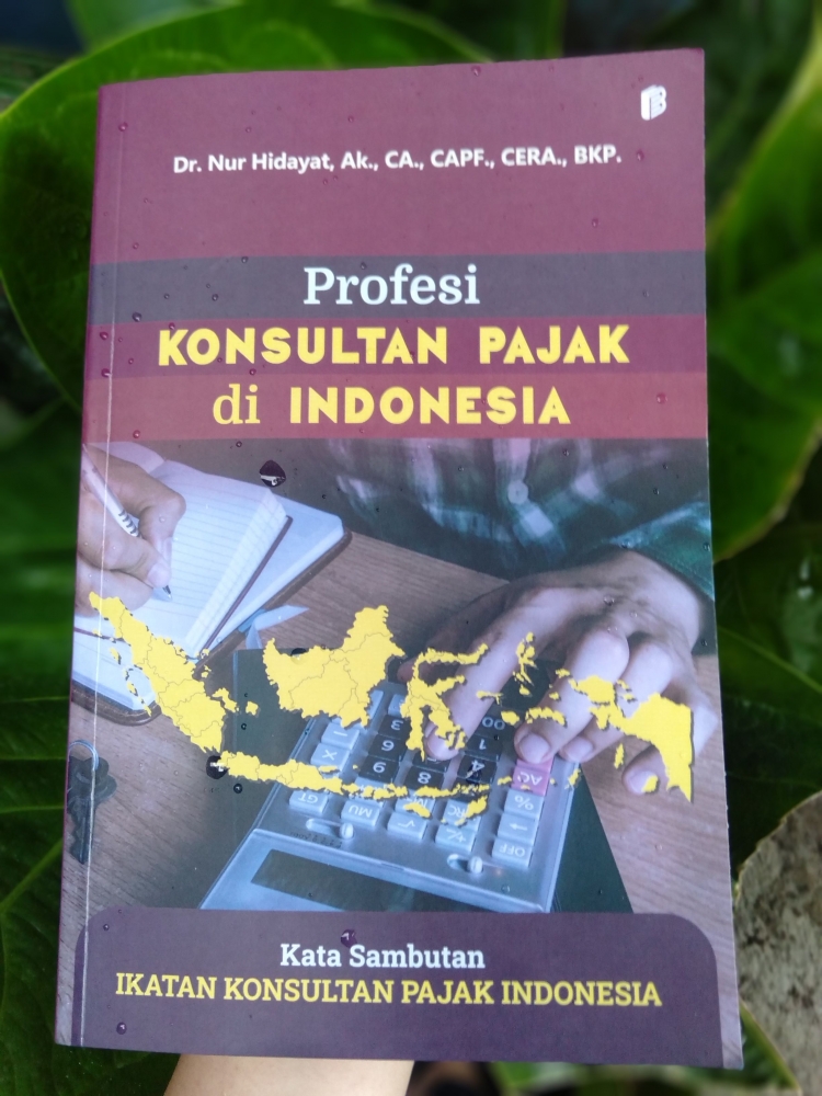 Sampul buku Profesi Konsultan Pajak di Indonesia karya Nur Hidayat (dokpri)