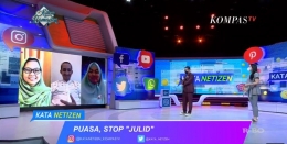 Tangkapan layar pada tayangan Kata Netizen, Kompas TV dengan tema: Puasa, Stop Julid, pada Kamis (15/04/2021) pukul 22:00 WIB