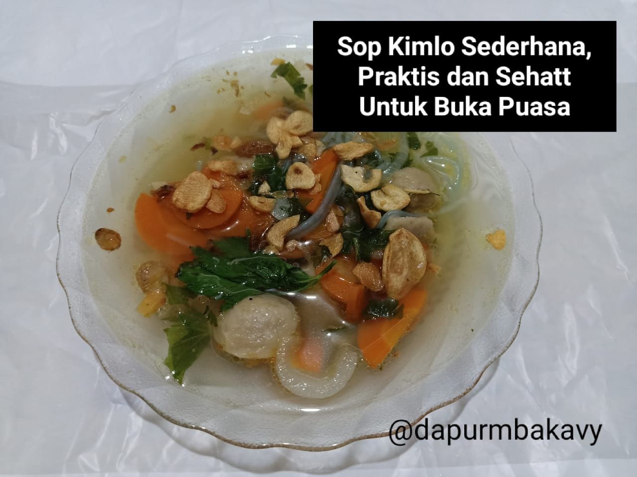 Sop Kimlo hidangan favorit buka puasa (dok.pri)