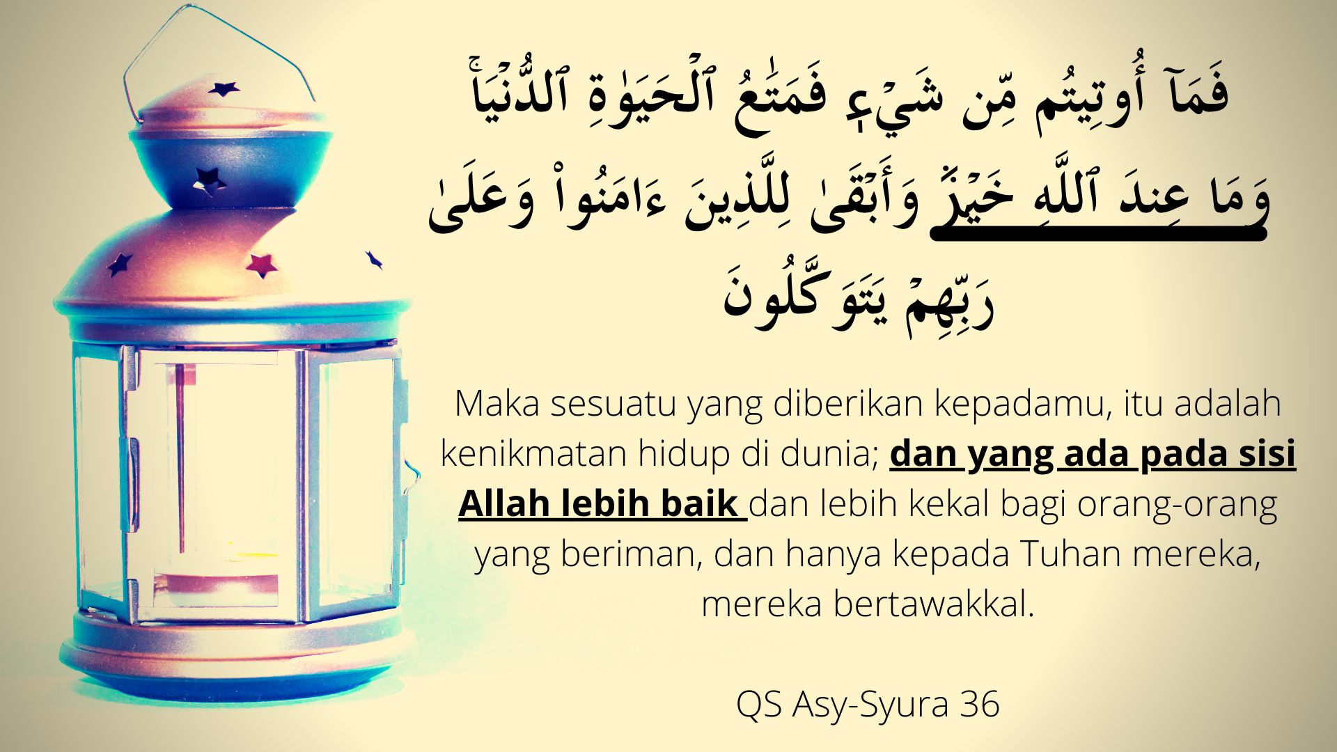 Wama Indallahi Khoir dalam Quran Surah Asy-Syura Ayat 36. Diolah dari Canva