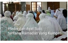 Hadis dan Ayat Suci tentang ranadan yang kuingat (dok.windhu) 