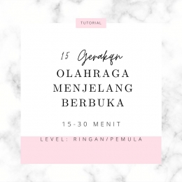 Meskipun ringan, 15 gerakan olahraga ini bisa bantu badan dan pikiran kita fit kembali setelah WFH selama Ramadan ini lho (Dokpri) 