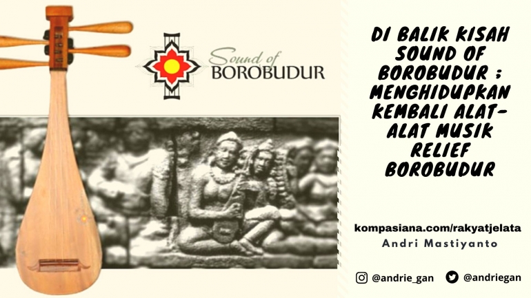Deskripsi : Dibalik Kisah Sound of Borobudur I Sumber Foto: soundofborobudur.org