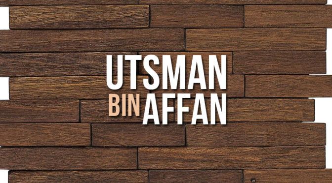 Utsman bin Affan | darulfunun.or.id