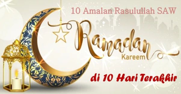 10 amalan Rasulullah SAW di 10 hari terakhir bulan Ramadan (Sumber shutterstock/diolah)