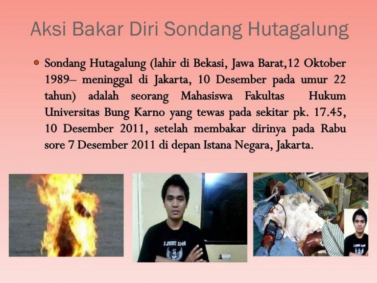 Sondang Hutagalung, seorang mahasiswa yang tewas bakar diri dalam sebuah aksi demonstrasi di depan Istana Negara tahun 2011 (slideplayer.info)