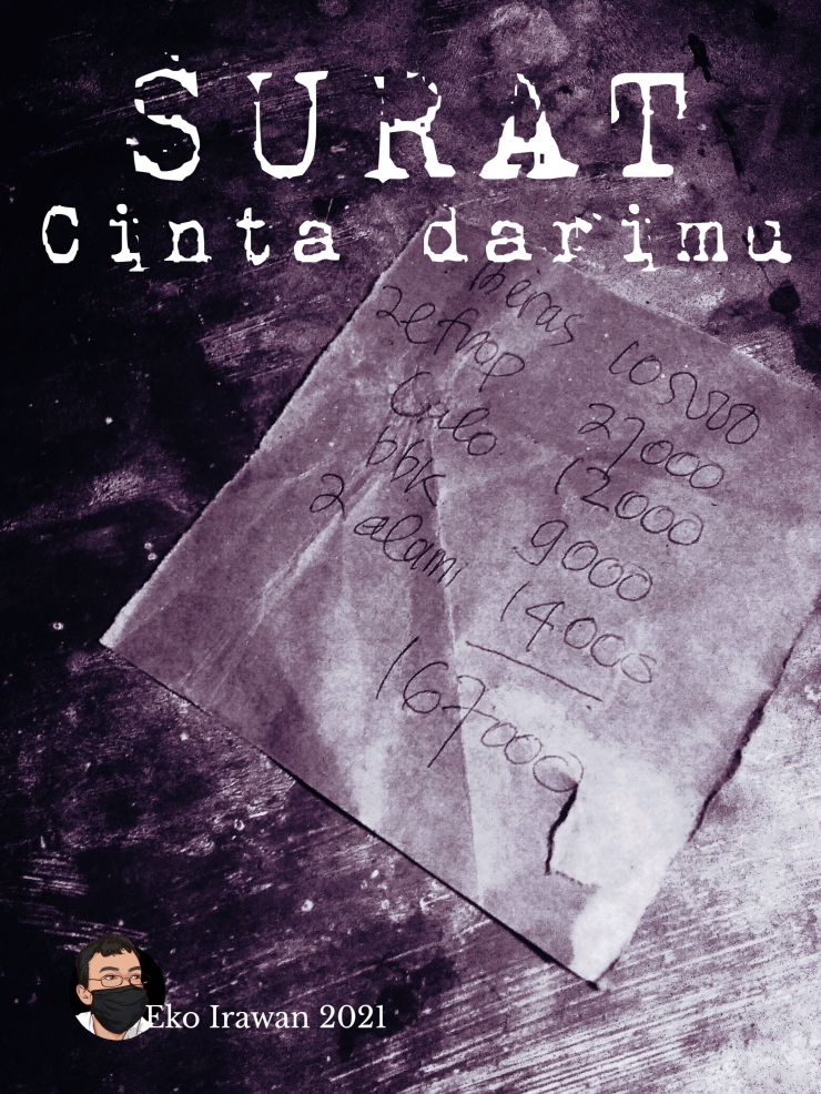 Surat cinta darimu dokpri Eko irawan