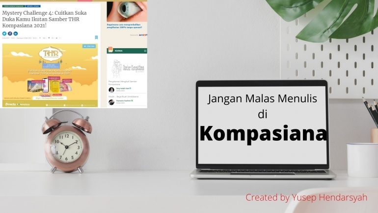 Jangan Malas di Kompasiana ya friends!, created by yusep hendarsyah