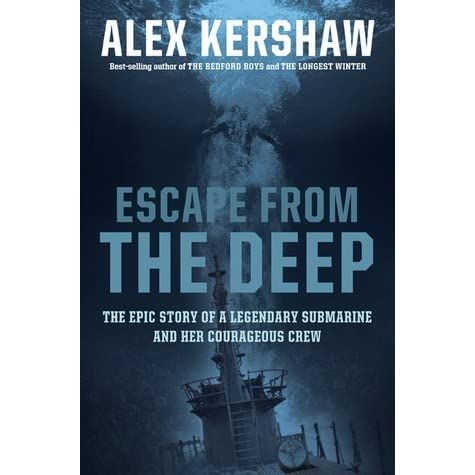 Escape from the deep tulisan Alex Kershaw. goodreads.com