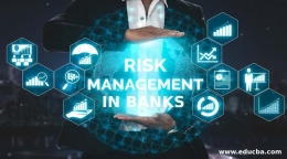 Risk Management in Banks - Introducing Awesome Theory (educba.com)