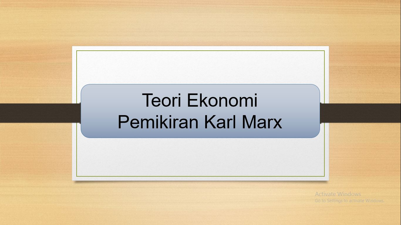 Teori Ekonomi Marx Halaman 1 - Kompasiana.com