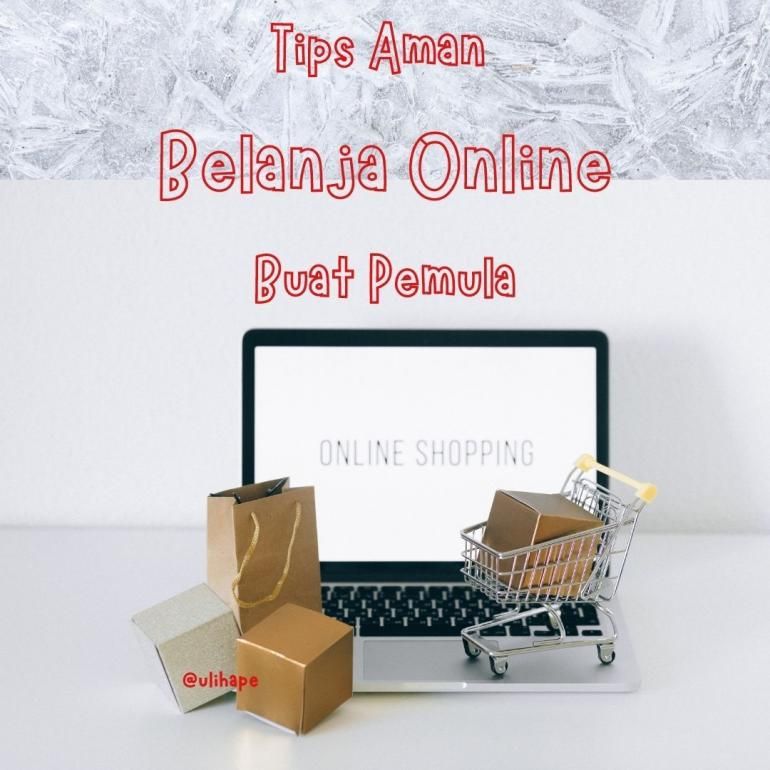 Tips Belanja Online, (Ilustrasi: kompasiana/Ulihape)