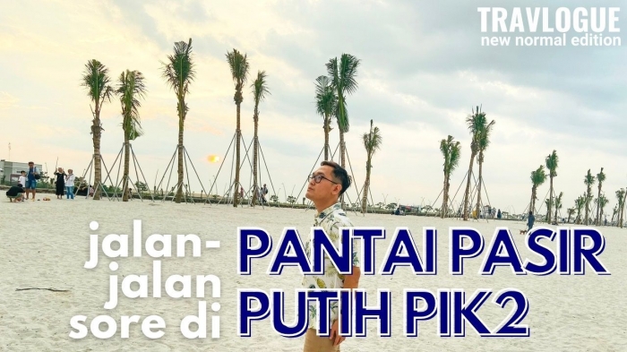 Pantai Pasir Putih PIK 2 (dokpri)