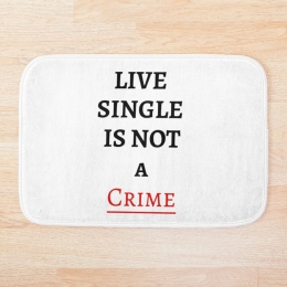 Being single is not a crime (redbubble.com)