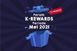 Peraih K-Rewards Periode Mei 2021 (Dok. Kompasiana)