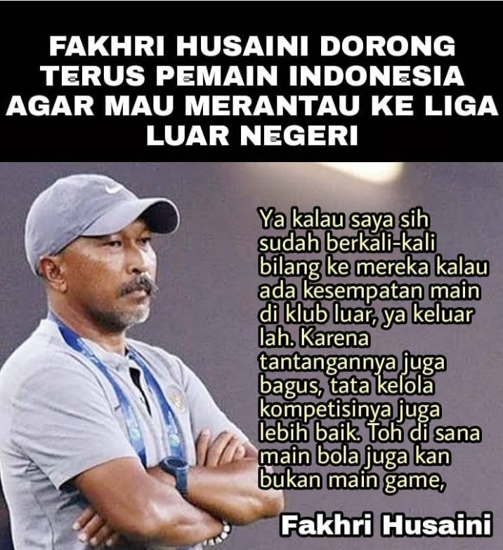 Salah satu pelatih terbaik di Indonesia, Coach Fakhri Husaeni berikan opini tentang merantau di luar negeri (dokumen Ig @football.noise)