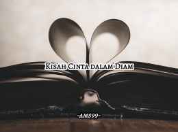 Puisi Kisah Cinta dalam Diam (Dokpri @ams99_By. Text On Photo) 