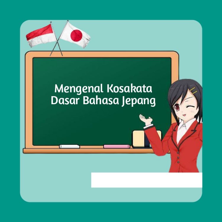 Mengenal Kosakata Bahasa Jepang Halaman 1 - Kompasiana.com