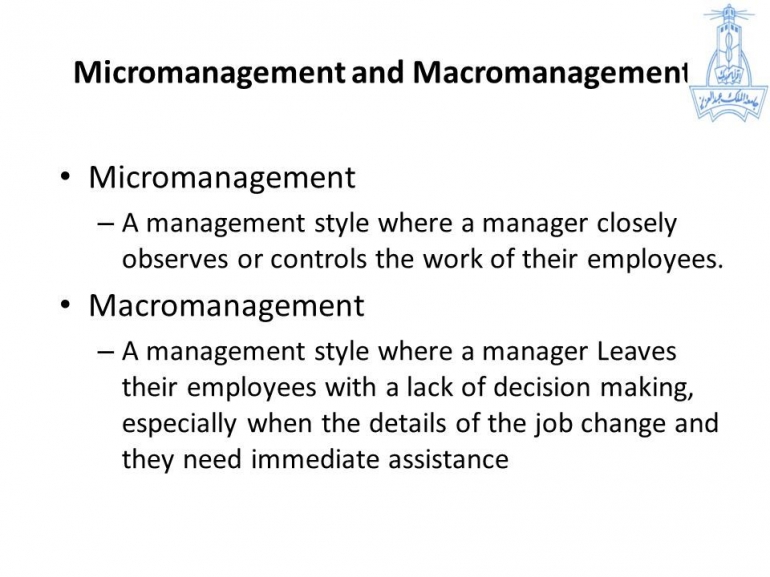 Micromanagement dan Macromanagement. Sumber: slideplayer.com/slide/6228447/