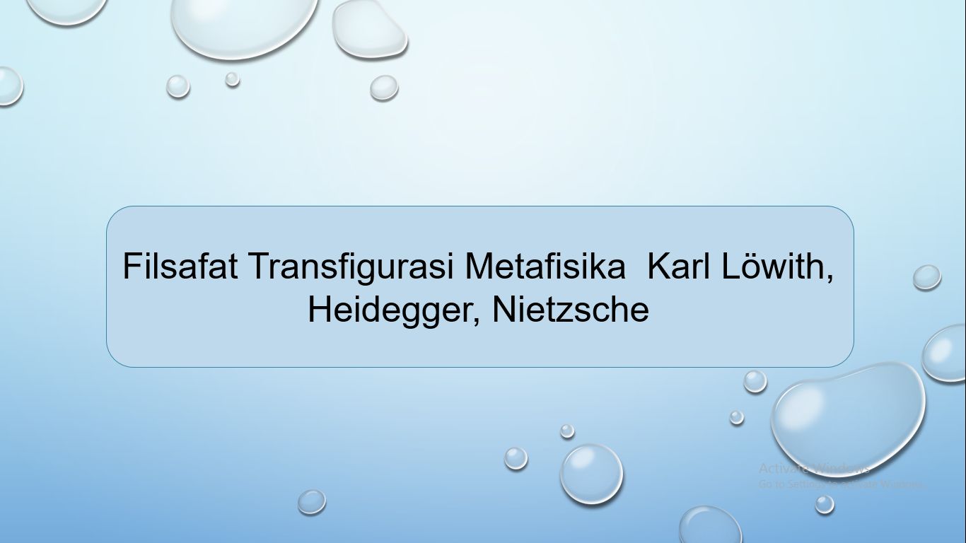 Transfigurasi Metafisika Lowith, Heidegger, Nietzsche Halaman 1 ...