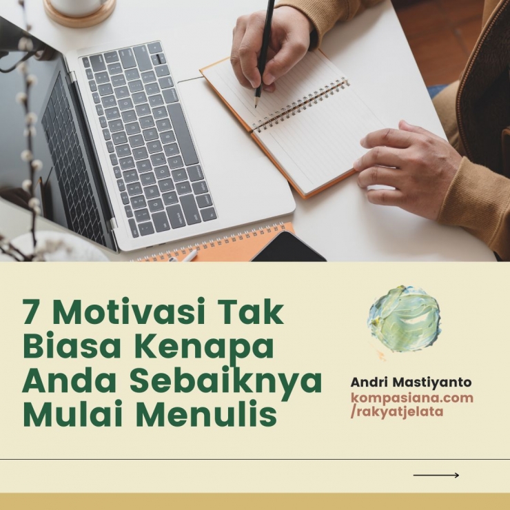 7 Motivasi tak Biasa Kenapa Anda Sebaiknya Mulai Menulis I Sumber Foto : Canva