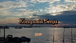 Puisi Komposisi Senja/ Dokpri @ams99 By Text On Photo