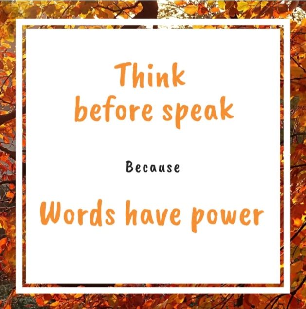 Berpikir sebelum berbicara, karena kata-kata memiliki kekuatan (dokpri) 
