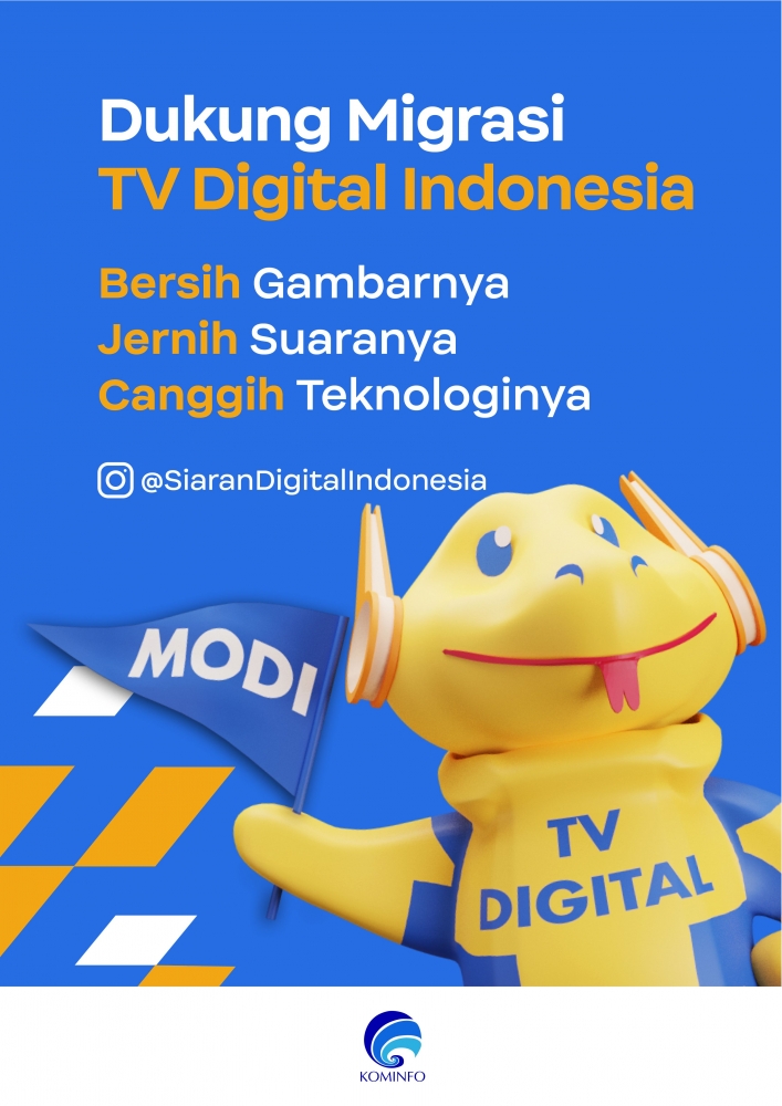 Dukung TV Digital Indonesia. Bersih Gambarnya, Jernih Suaranya, Canggih Teknologinya. @SiaranDigitalIndonesia - KOMINFO