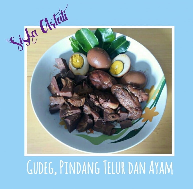 Gudeg, Pindang Telur dan Ayam Manis Legit | Dok.Pri. Siska Artati