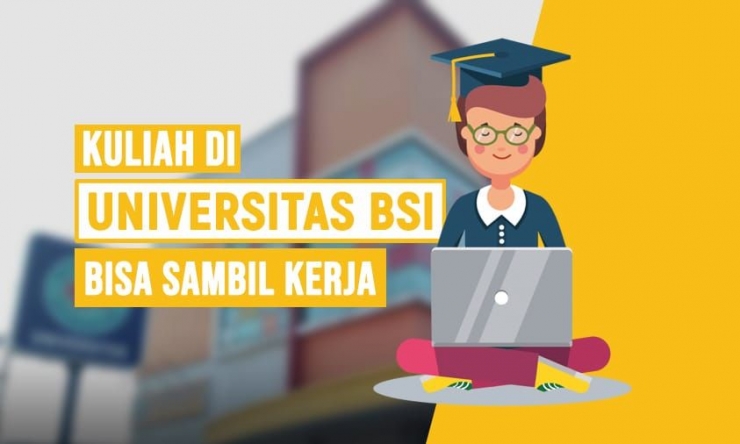 Dok : Universitas BSI. 