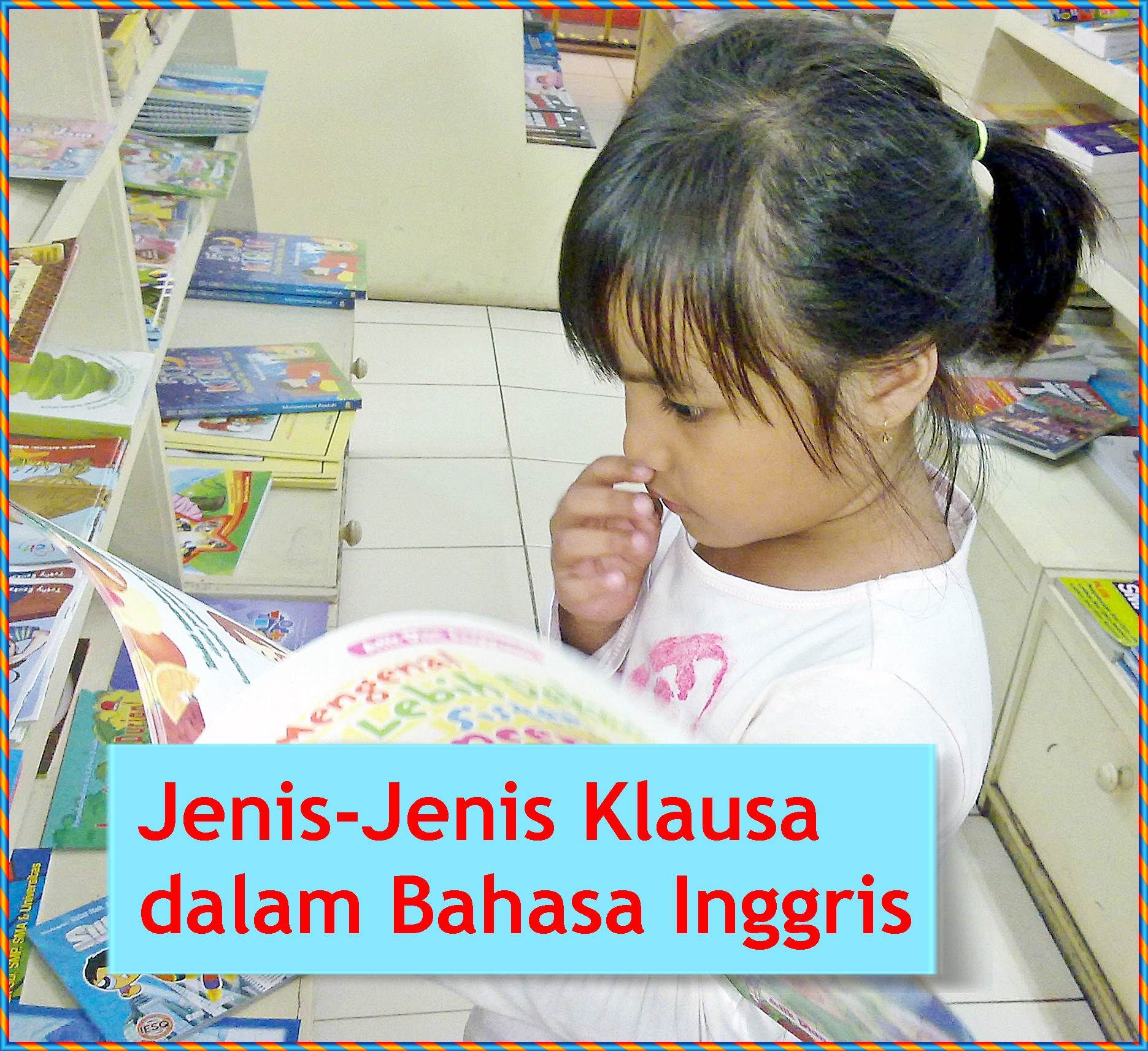 Jenis-jenis Klausa Dalam Bahasa Inggris Halaman 1 - Kompasiana.com