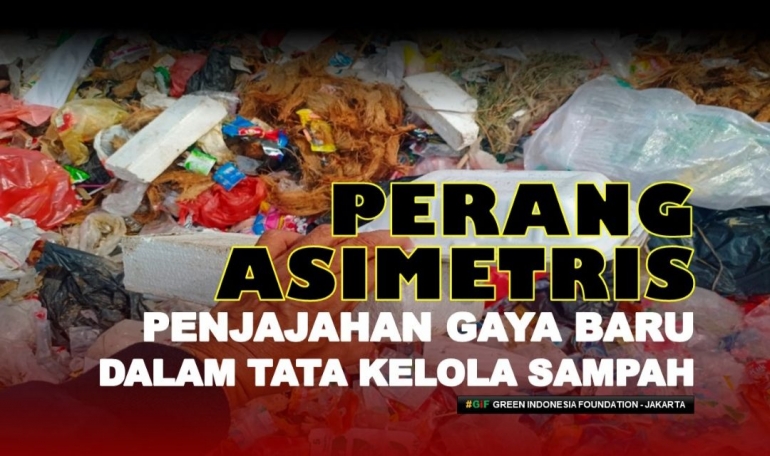 Ilustrasi: Penjajahan gaya baru dalam tata kelola sampah Indonesia. Sumber: Dok. Pribadi