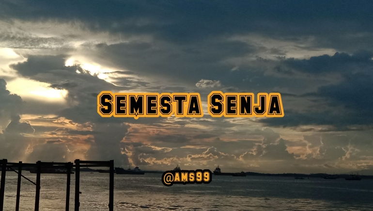 Puisi Semesta Senja/ Dokpri @ams99 By Text On Photo 